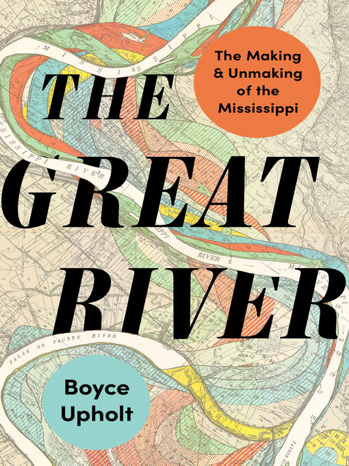 Title details for The Great River by Boyce Upholt - Wait list